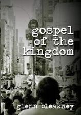 Gospel of the Kingdom 6 Teaching Set (MP3 Teaching Download) by Glenn Bleakney